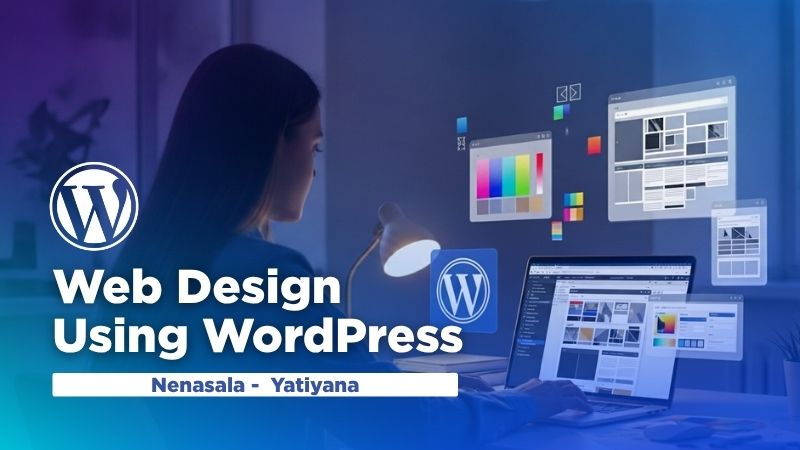 Web Design Using WordPress – Nenasala Yatiyana