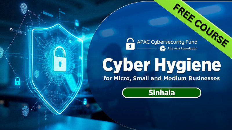 Cyber Hygiene for Micro, Small and Medium Businesses – Sinhala Medium