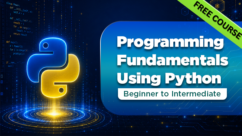 Programming Fundamentals Using Python – Beginner to Intermediate